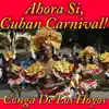 Conga De Los Hoyos - Ahora Si, Cuban Carnival!