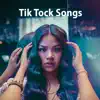 Various Artists - Tik Tock Songs